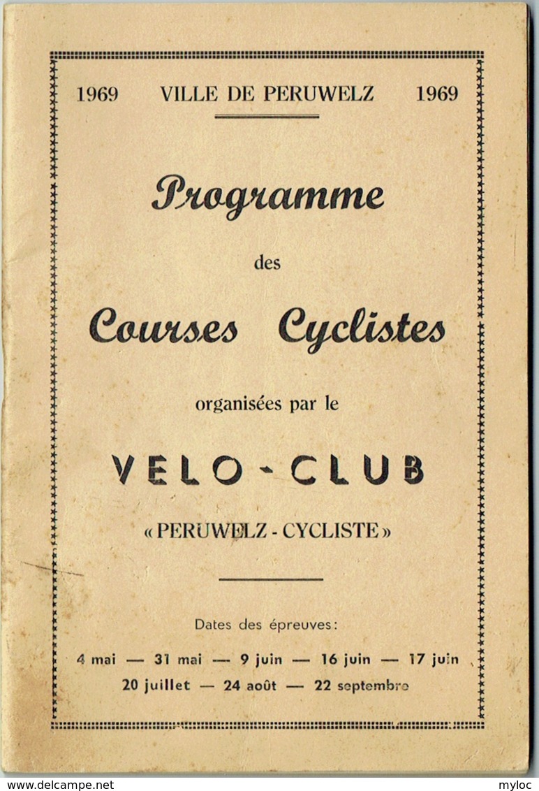 PERUWELZ. Programme Des Courses Cyclistes Organisées Par Le VELO-CLUB. 1969. - Programmes
