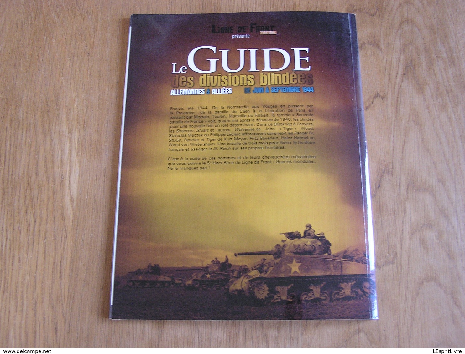 LIGNE DE FRONT Hors Série N° 5 Guerre 40 45 Divisions Blindées SS Panzer Division US Armoured 2 DB Pologne Britannique