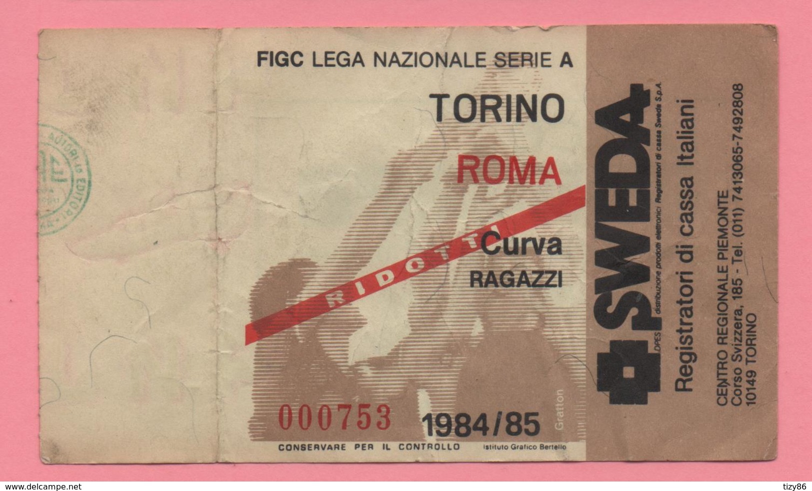 Biglietto D'ingresso Stadio Torino Roma 1984/85 - Biglietti D'ingresso