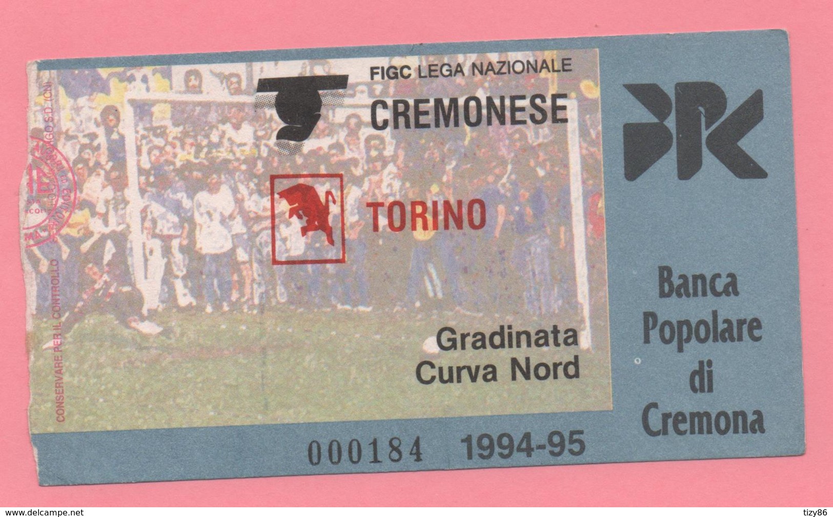 Biglietto D'ingresso Stadio Cremonese Torino 1994/95 - Toegangskaarten
