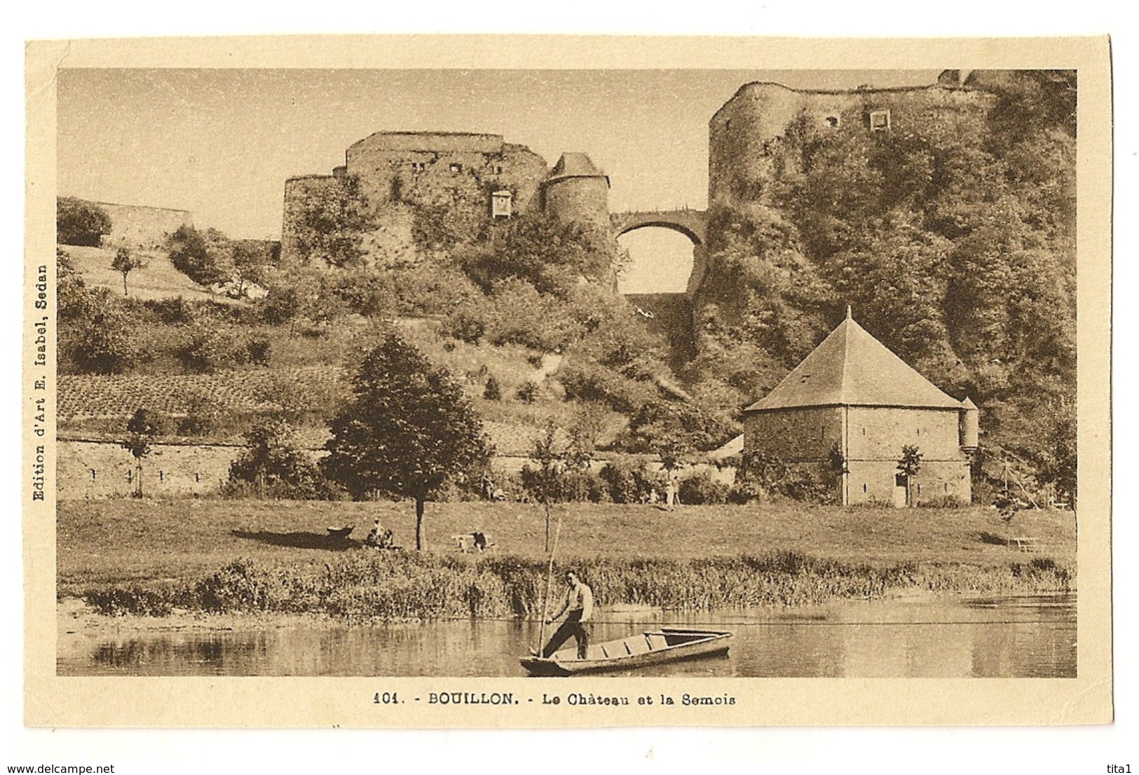 6 -Bouillon - Le Château Et La Semois - Bouillon