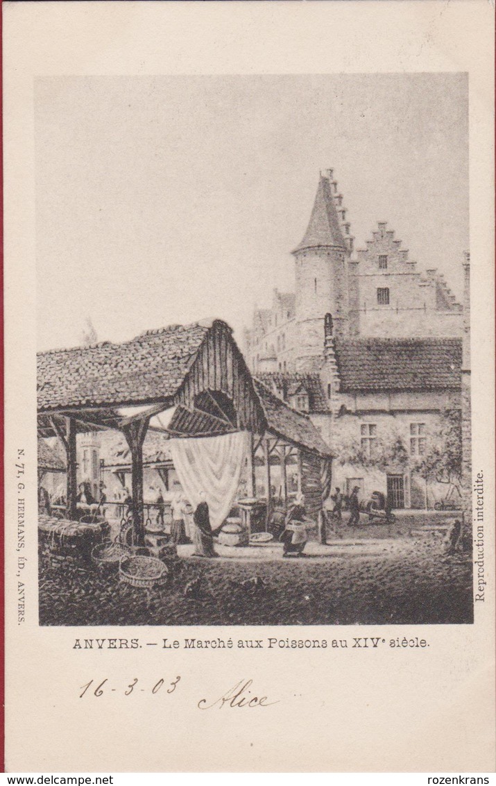 ANVERS Vismarkt Le Marché Aux Poissons Au XIV° Siècle G. Hermans Nr. 71 Antwerpen (In Zeer Goede Staat) 1903 - Antwerpen