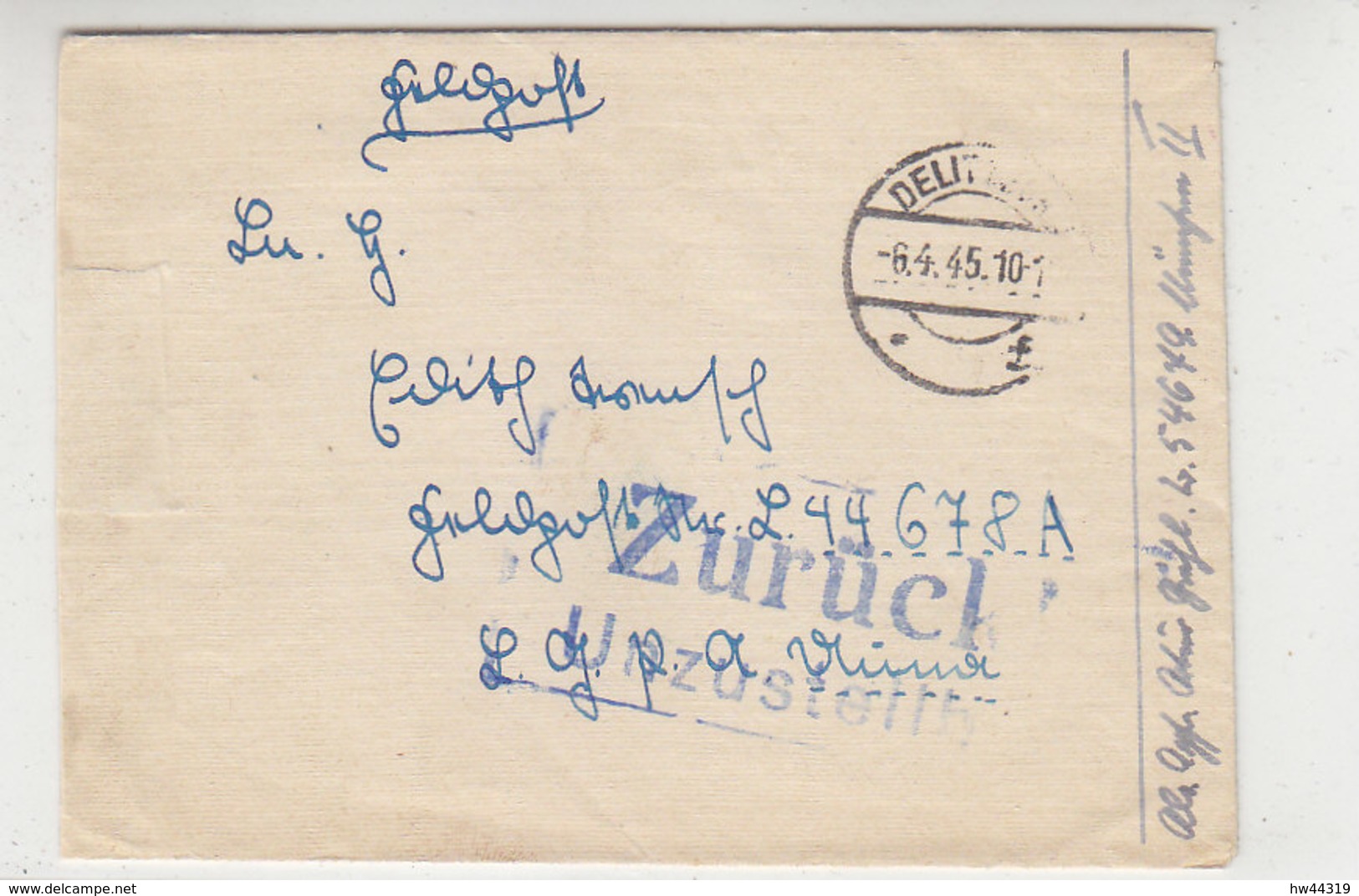 Feldpost Aus DELITZSCH 6.4.45 An 44678 LGPA Unna Und Zurück Da Ruhrkessel Geschlossen War - Briefe U. Dokumente