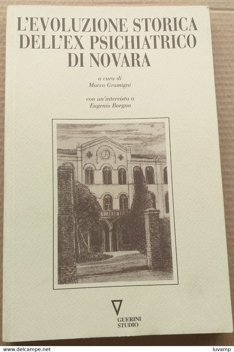 L'EVOLUZIONE STORICA EX PSICHIATRICO EX PSICHIATRICO DI NOVARA ( CART 70) - Altri & Non Classificati