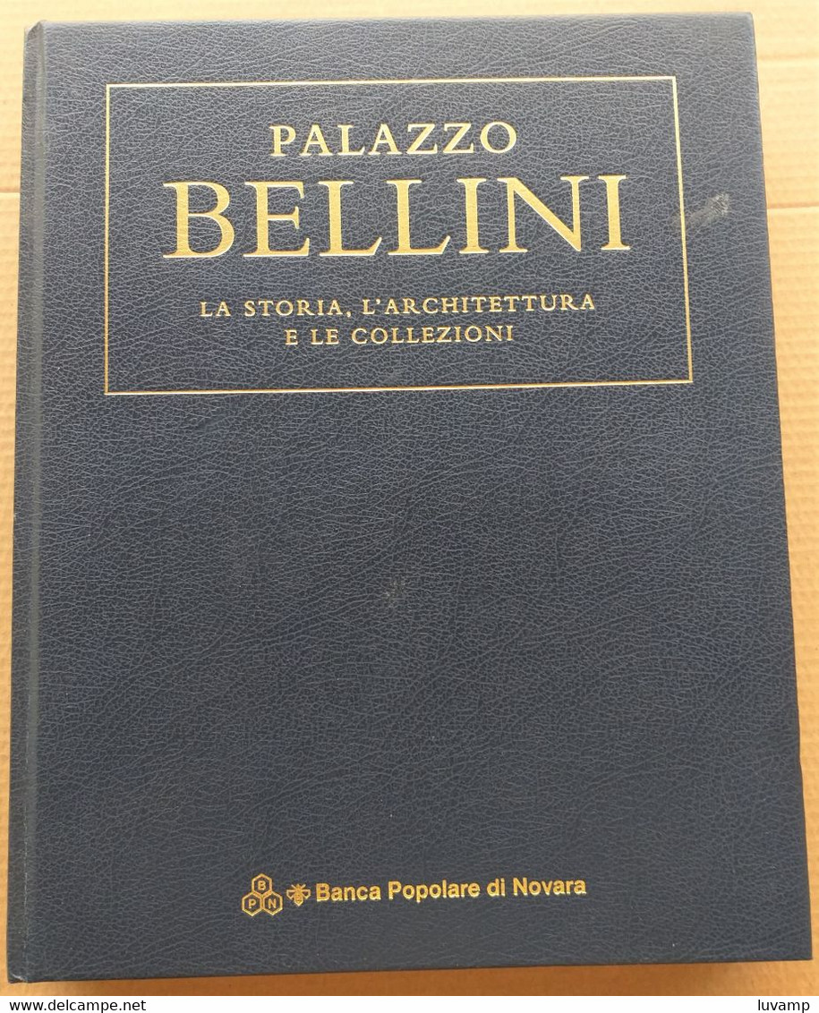 PALAZZO BELLINI - LA STORIA,ARCHITETTURA E COLLEZIONI ( CART 70) - Otros & Sin Clasificación