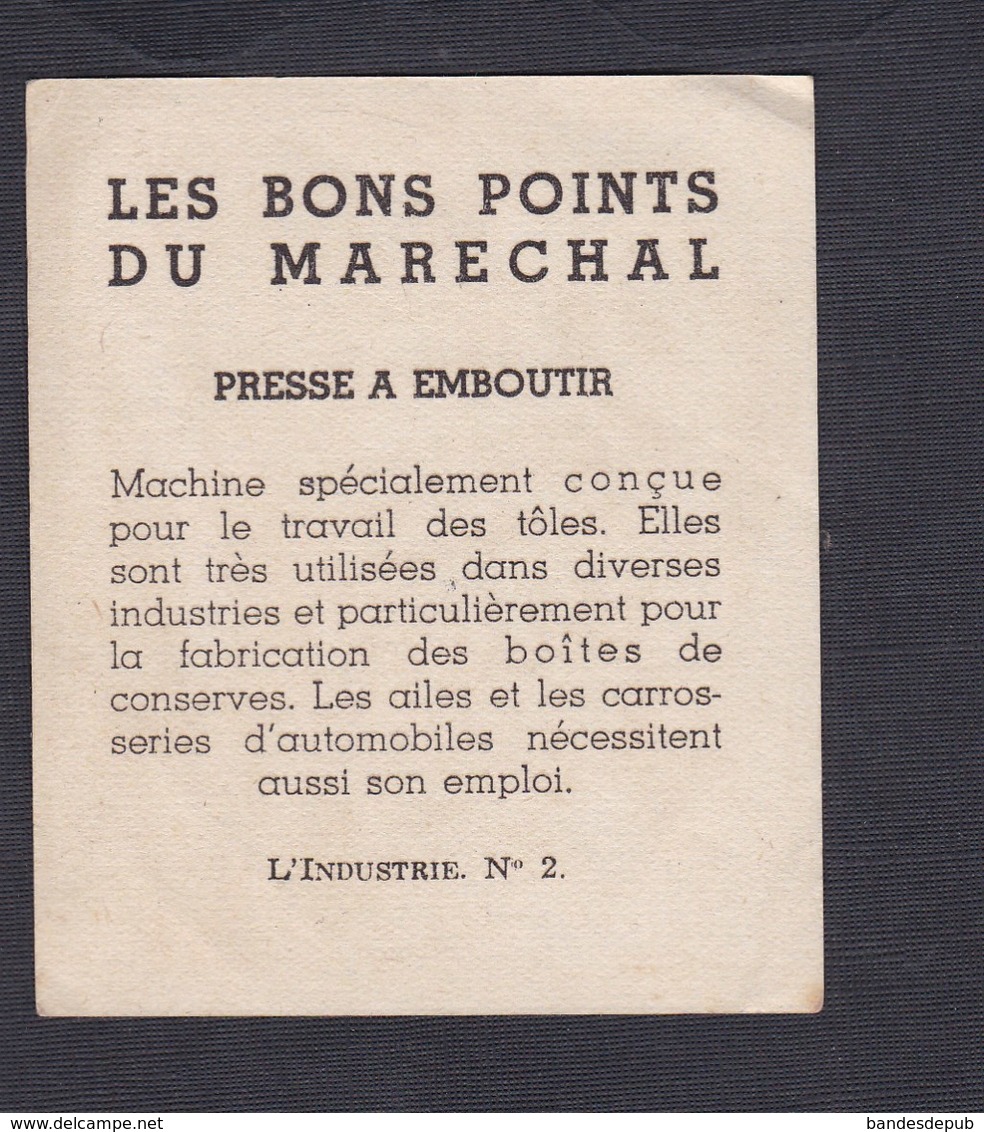 Chromo Image Bon Point Les Bons Points Du Marechal ( Petain ) Industrie Presse à Emboutir - Other & Unclassified