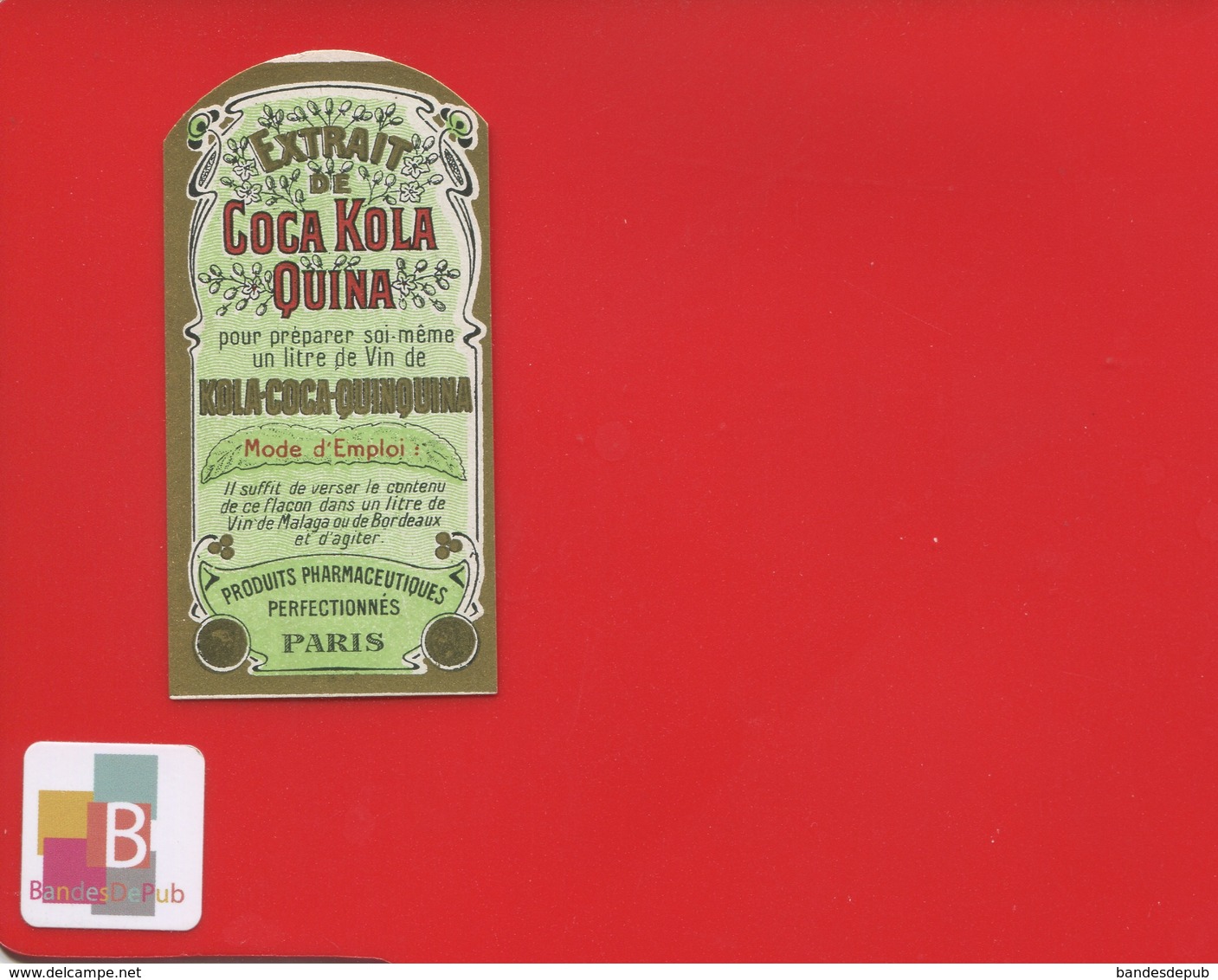 PARIS COCA KOLA QUINA  Pharmacien  ETIQUETTE ANCIENNE PHARMACIE DOREE  CIRCA 1900 - Autres & Non Classés