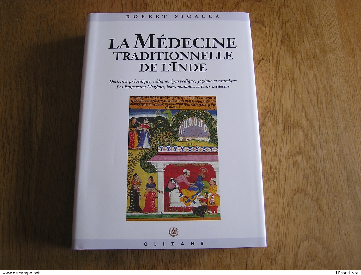 LA MEDECINE TRADITIONNELLE DE L'INDE  Sciences Médecine Esotérisme Yoga Maladie Médecin Doctrines Tantrique Védique - Sciences