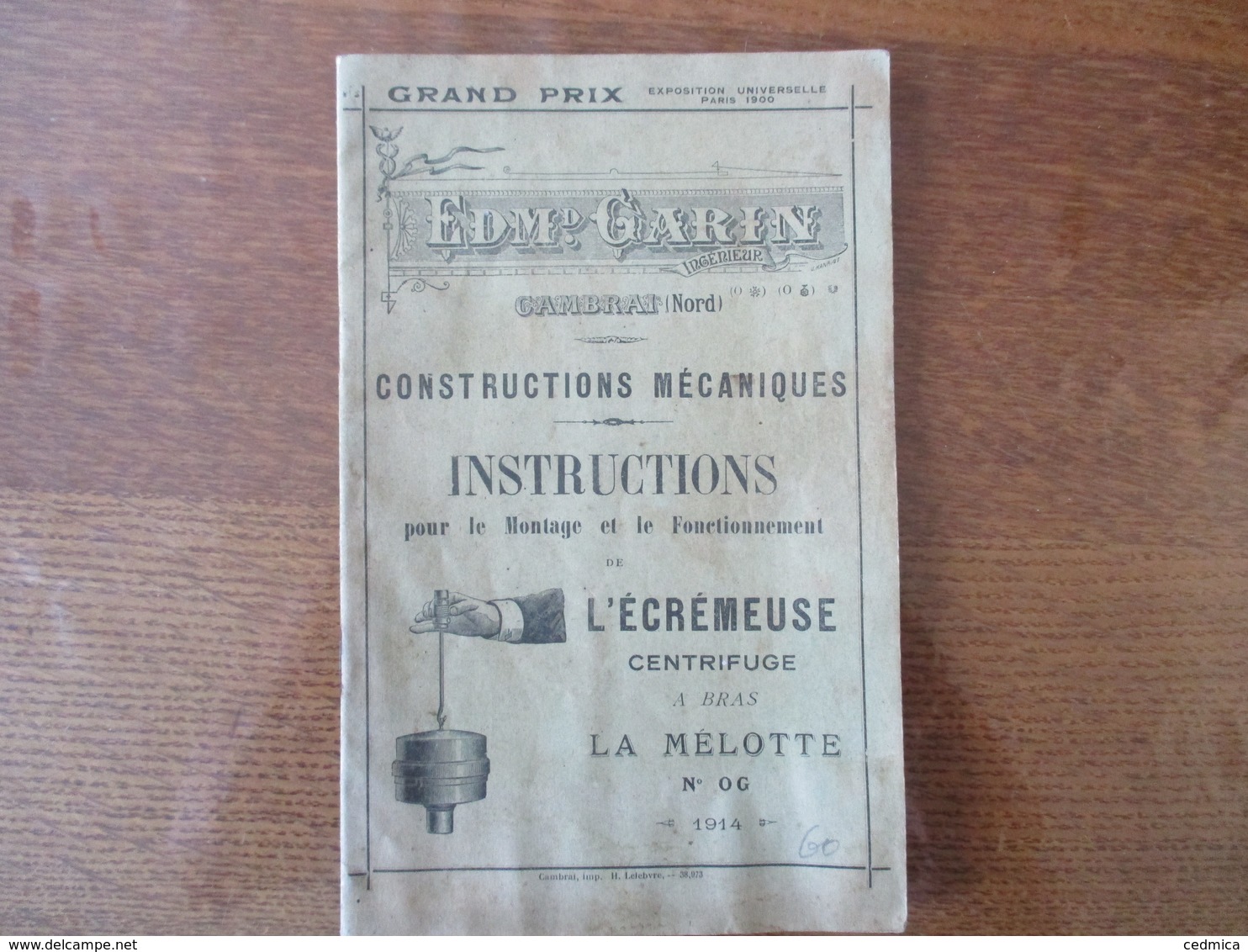 CAMBRAI EDMOND GARIN CONSTRUCTIONS MECANIQUES INSTRUCTIONS POUR LE FONCTIONNEMENT DE L'ECREMEUSE LA MELOTE 1914 - Werbung