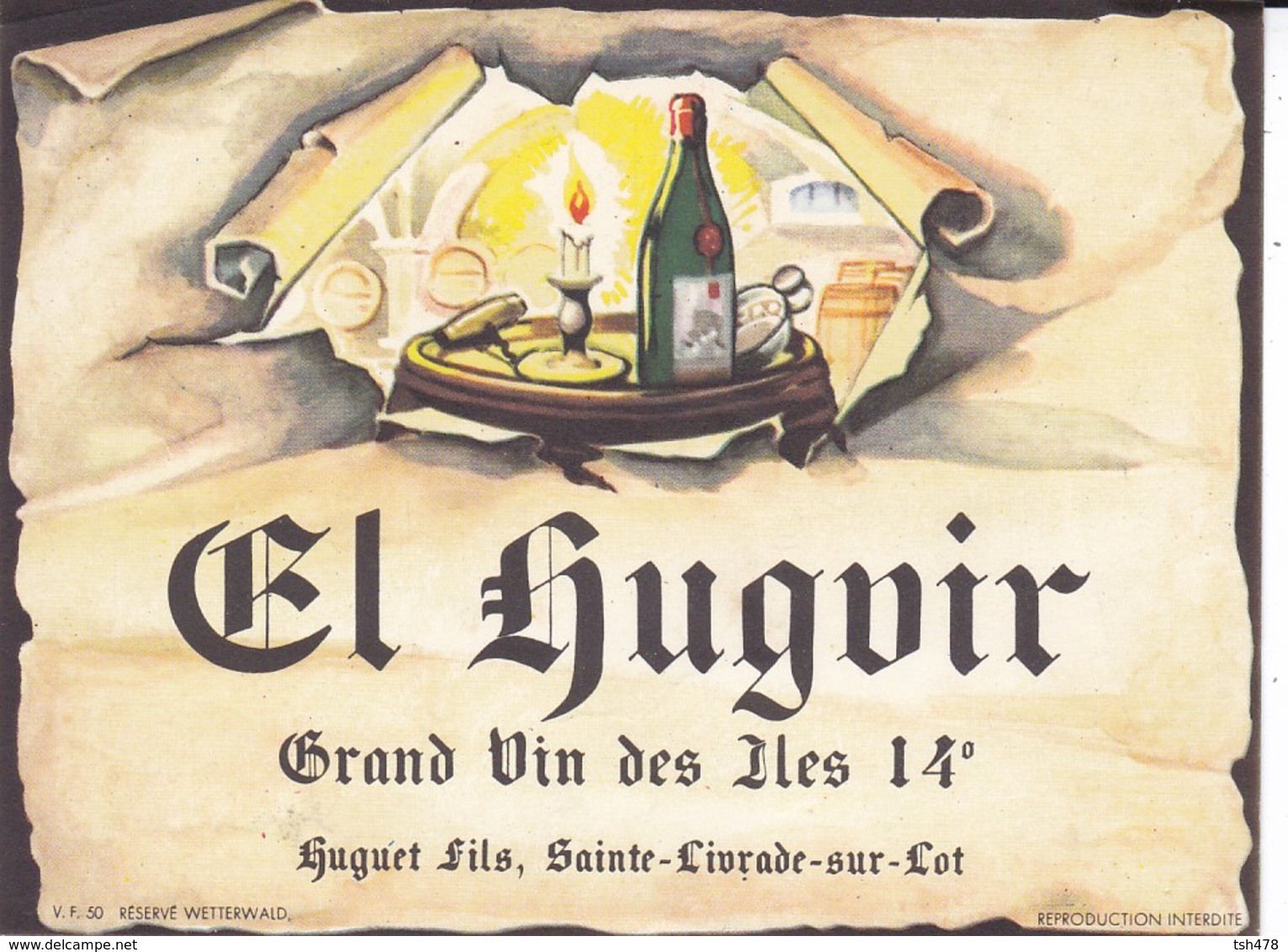 ETIQUETTE---47----SAINTE-LIVRADE--- HUGUET FILS--Grand Vin Des Iles 14°--voir 2 Scans - Autres & Non Classés