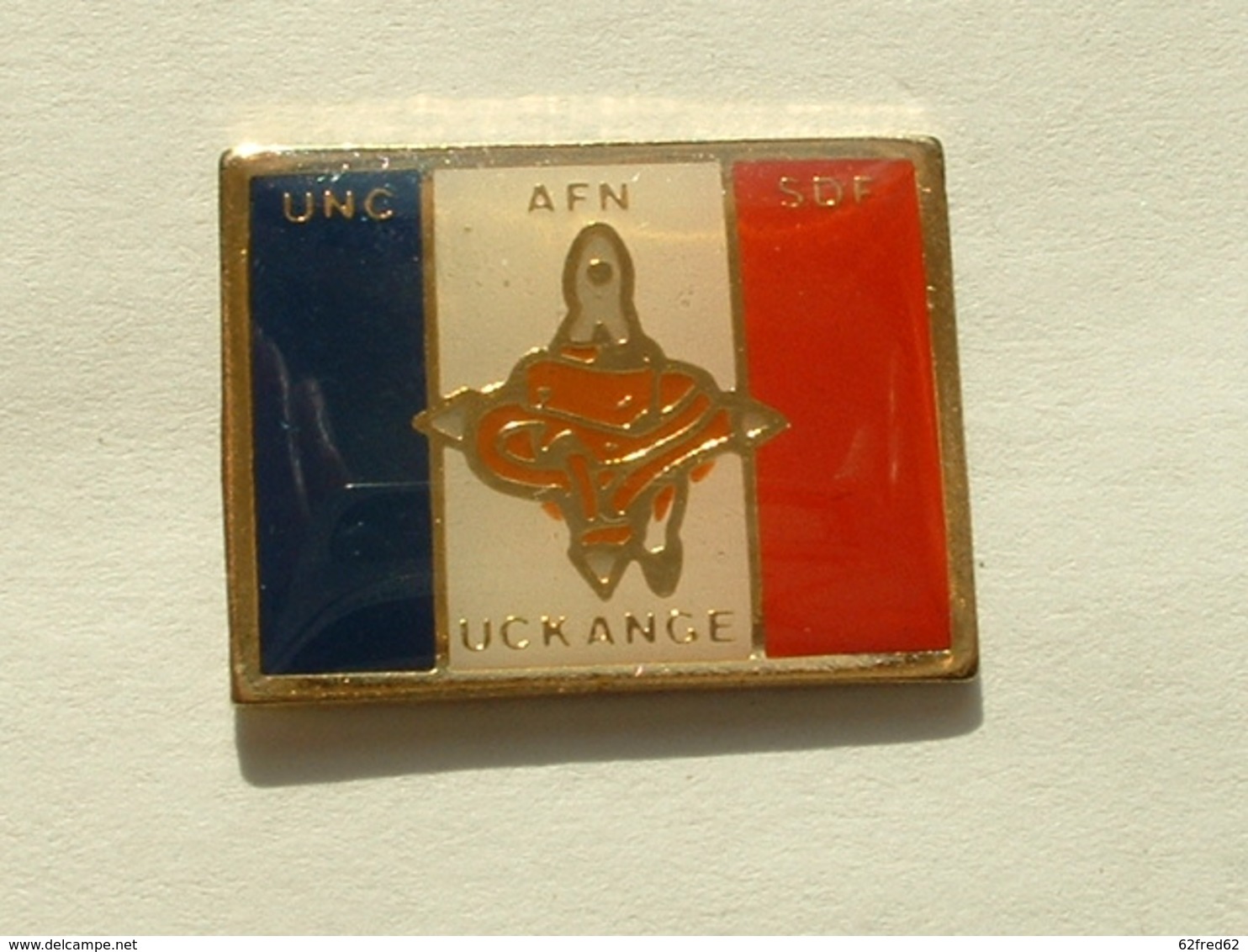 PIN'S UNC - AFN - SDF - UCKANGE - Militaria