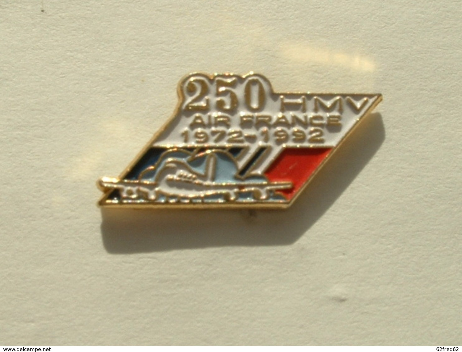 PIN'S AIR FRANCE - 250 HMV - 1972 / 1992 - Avions