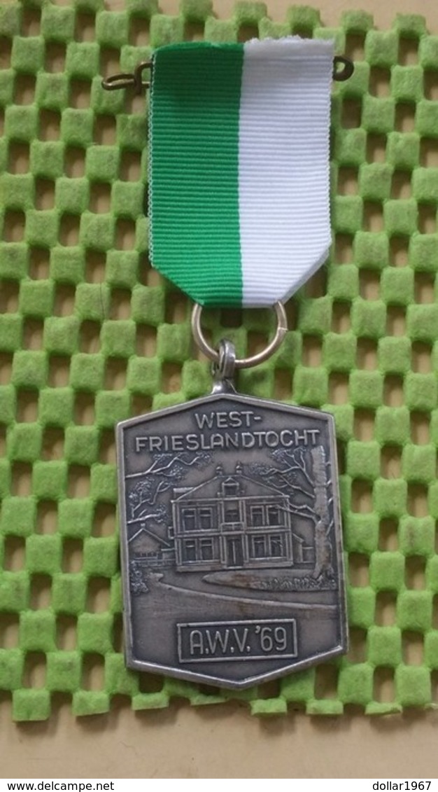 Medaille :Netherlands  - West -Frieslandtocht - A.W.V"69"  / Vintage Medal - Walking Association - Andere & Zonder Classificatie