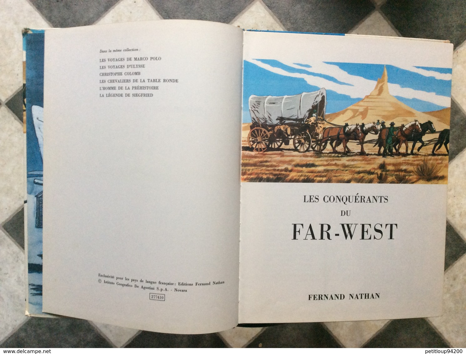 ALBUM LES CONQUÉRANTS DU FAR-WEST  Fernand Nathan  ANNEE 1967 - Other & Unclassified