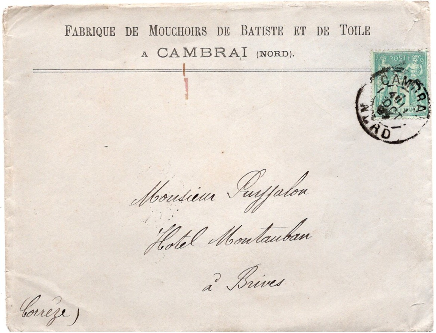 LSC - Entête -Fabrique De MOUCHOIRS De BATISTE Et De TOILE à CAMBRAI (Nord) Cachet CAMBRAI Sur Sage 5c Vert - Armoiries - 1877-1920: Période Semi Moderne