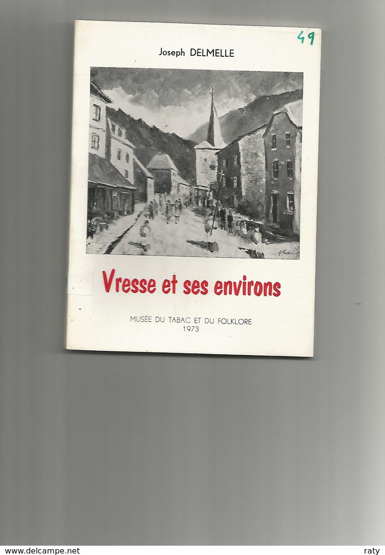 Vresse Et Environs  1973   51 Pages    De Joseph Delmelle - Art