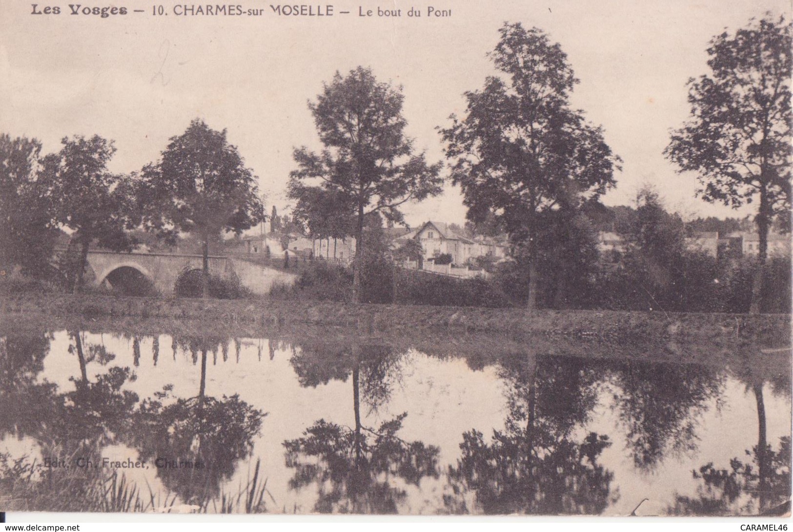 CPA - 10. CHARMES Sur MOSELLE -  Le Bout Du Pont - Charmes