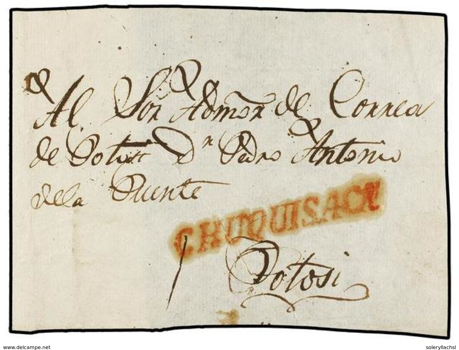 BOLIVIA. (1820 CA.). FRONTAL. CHUQUISACA A POTOSÍ. Marca CHUQUISACA (nº 3 De La Plata) En Rojo, Porte Simple De "1" Real - Other & Unclassified