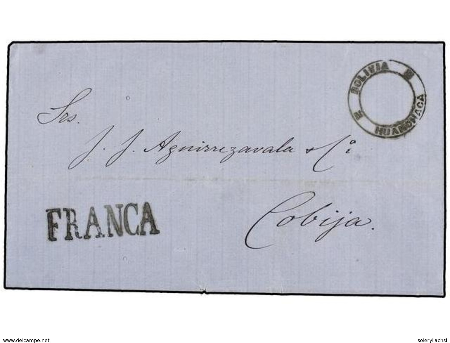 BOLIVIA. 1873. HUANCHACA A COBIJA. Carta Completa Con Marca Circular BOLIVIA / HUANCHACA Y Lineal FRANCA Usada Provision - Autres & Non Classés