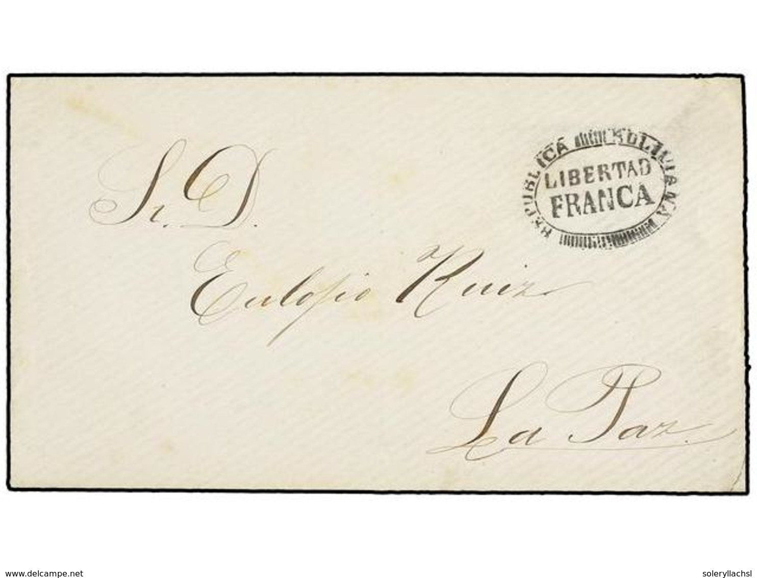 BOLIVIA. 1875 Ca. LIBERTAD A LA PAZ. Sobre Circulado Con La Marca Ovalada REPUBLICA BOLIVIANA / LIBERTAD / FRANCA Usada  - Autres & Non Classés