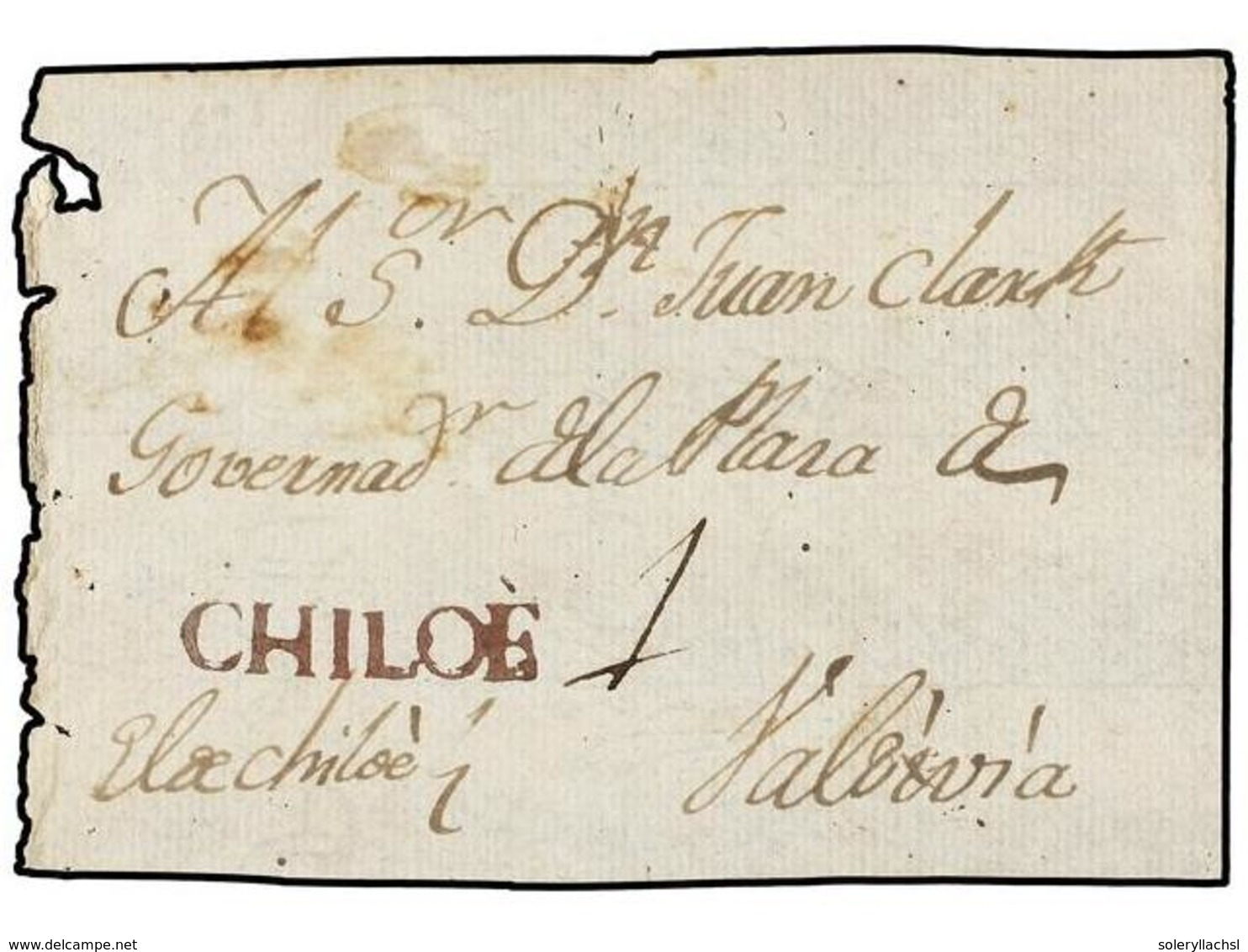 CHILE. (1800 CA.). FRONTAL Circulado Entre Los Gobernadores De CHILOE Y VALDIVIA. Marca Lineal CHILOE En Rojo. Porte De  - Otros & Sin Clasificación