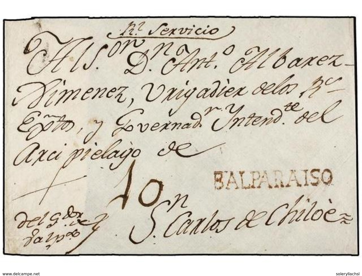 CHILE. (1800 CA.). FRENTE De Carta Del Real Servicio Estre Los Gobernadores De Valparaiso Y Chiloe. Marca Lineal BALPARA - Autres & Non Classés