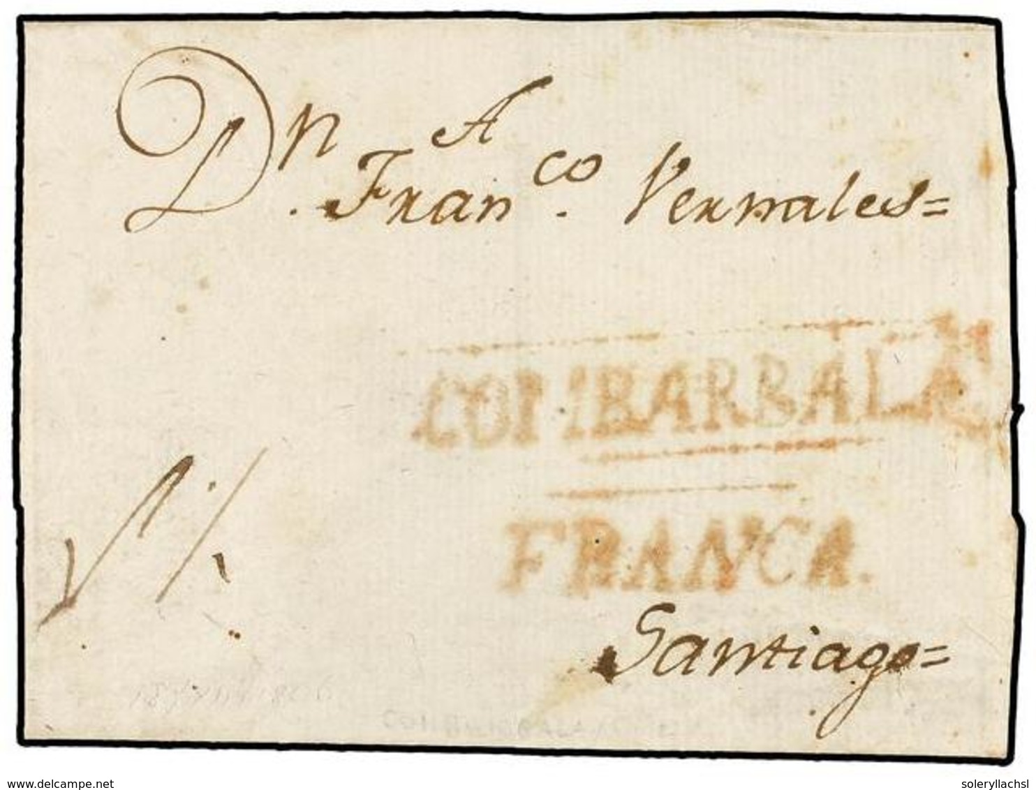 CHILE. (1806 CA.). COMBARBALA A SANTIAGO. Envuelta Con Las Marcas COMBARBALA Y FRANCA En Rojo. Porte De "1 1/2" Reales C - Otros & Sin Clasificación