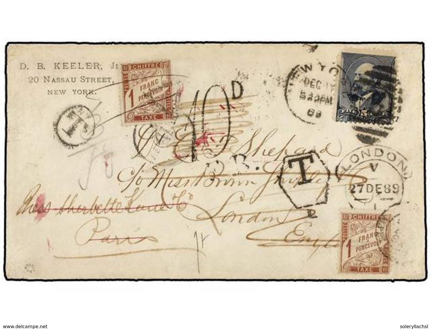 FRANCIA. 1889. NEW YORK To LONDON. 5 Cts. Blue Redirected To PARIS Taxed On Arrival With 1 Fr. Red Brown French Postage  - Sonstige & Ohne Zuordnung