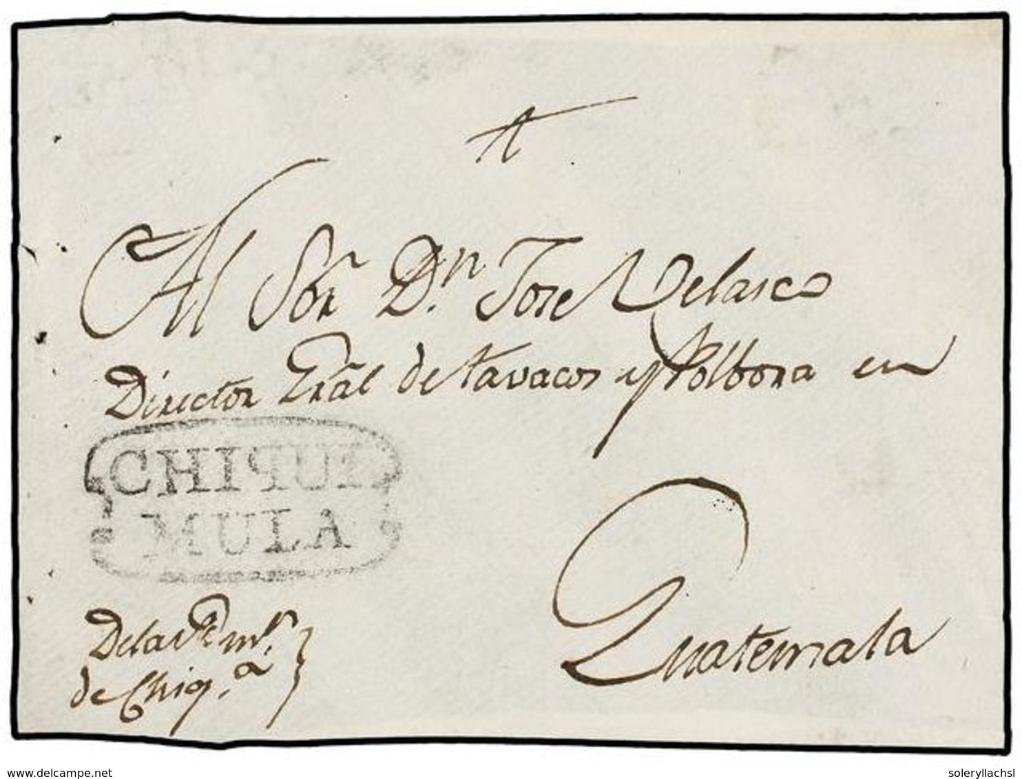 GUATEMALA. (1802 CA.). FRONTAL De CHIQUIMULA A GUATEMALA. Marca CHIQUI/MULA En Negro (nº 1). PRECIOSA. - Sonstige & Ohne Zuordnung