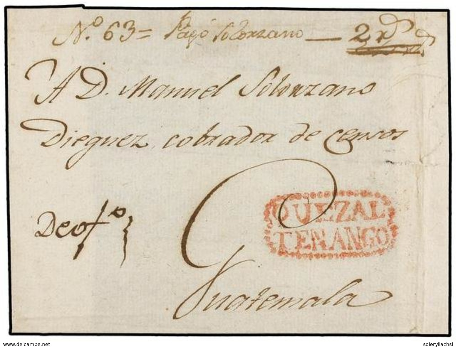 GUATEMALA. (1810 CA.). FRONTAL De QUEZALTENANGO A GUATEMALA. Marca QUEZAL/TENANGO En Rojo (º 2). Manuscrito "Pago Solorz - Autres & Non Classés