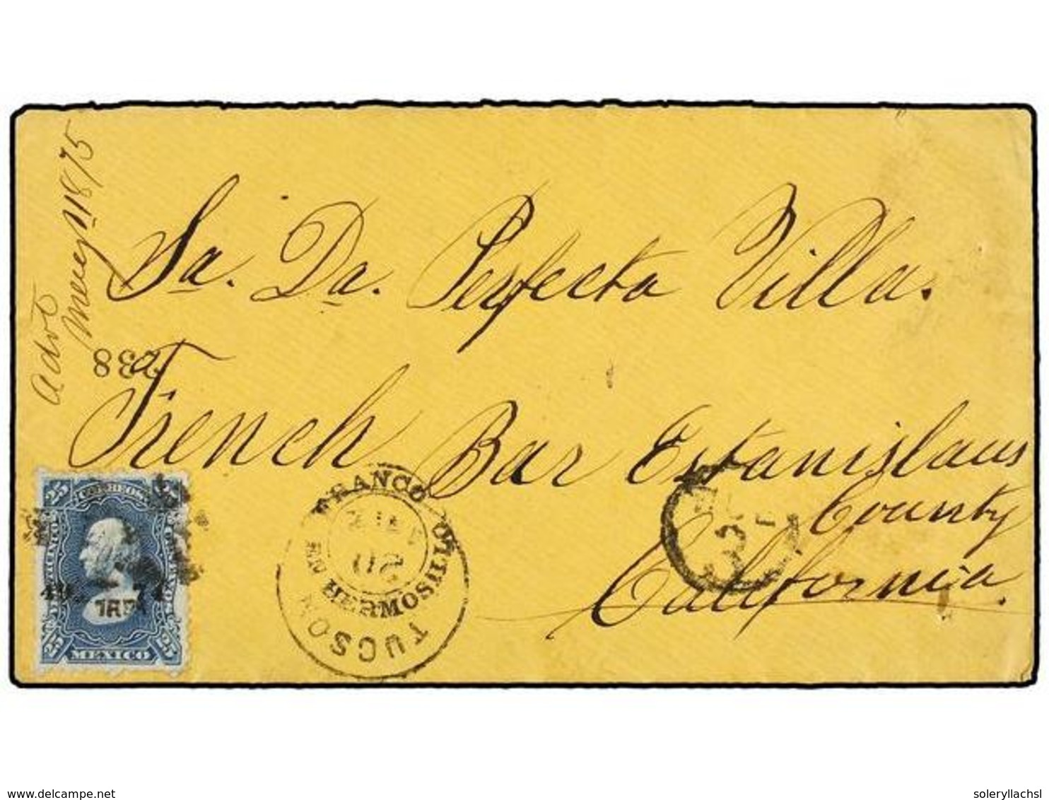 MEXICO. Sc.109. 1875. HERMOSILLO A CALIFORNIA. 25 Cts. Azul Circulada Vía Tucson, Tasada A La Llegada Con 3 Ctvos. Pago  - Otros & Sin Clasificación