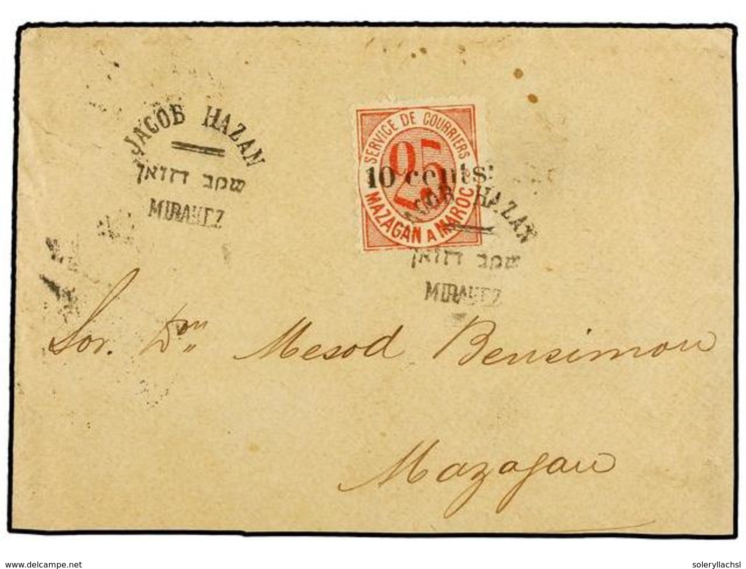 MARRUECOS: CORREO LOCAL. Yv.45. 1892 (CA.). FRONTAL Circulado A MAZAGÁN Con Sello Local De 10 Cent. S. 25 Cts. Rojo, Mat - Otros & Sin Clasificación