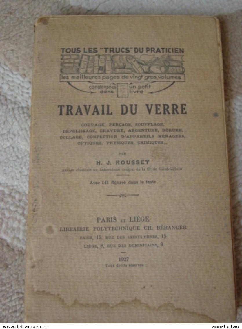 TRAVAIL DU VERRE De H.J.Rousset -1927- E.O.Paris-Liège. - Basteln