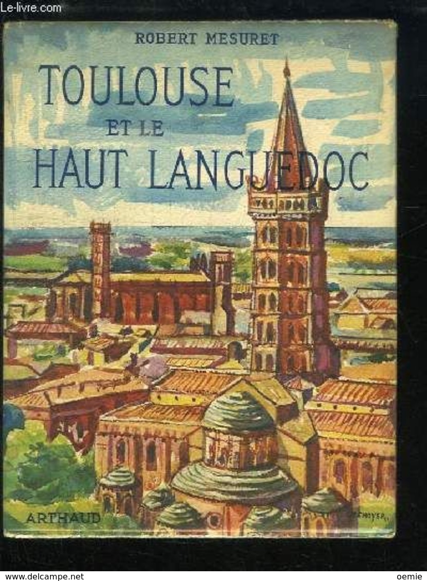 Toulouse Et Le Haut Languedoc  Cc   °°°° Robert Mesuret   CHEZ ARTHEAU - Tourisme