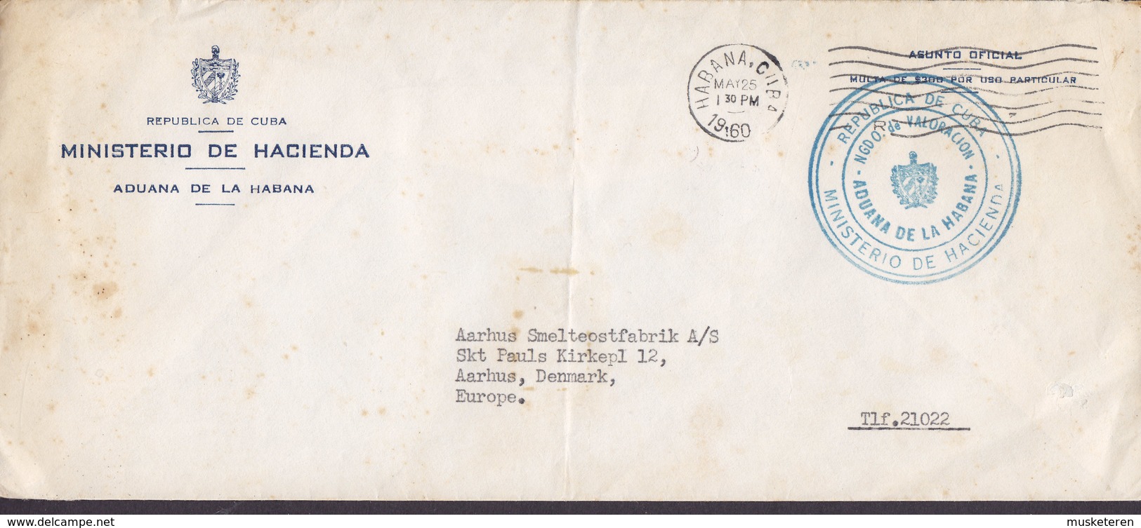 MINISTERIO DE HACIENDA Aduana De La HABANA 1960 Cover Letra AARHUS SMELTEOSTFABRIK Denmark (2 Scans) - Covers & Documents