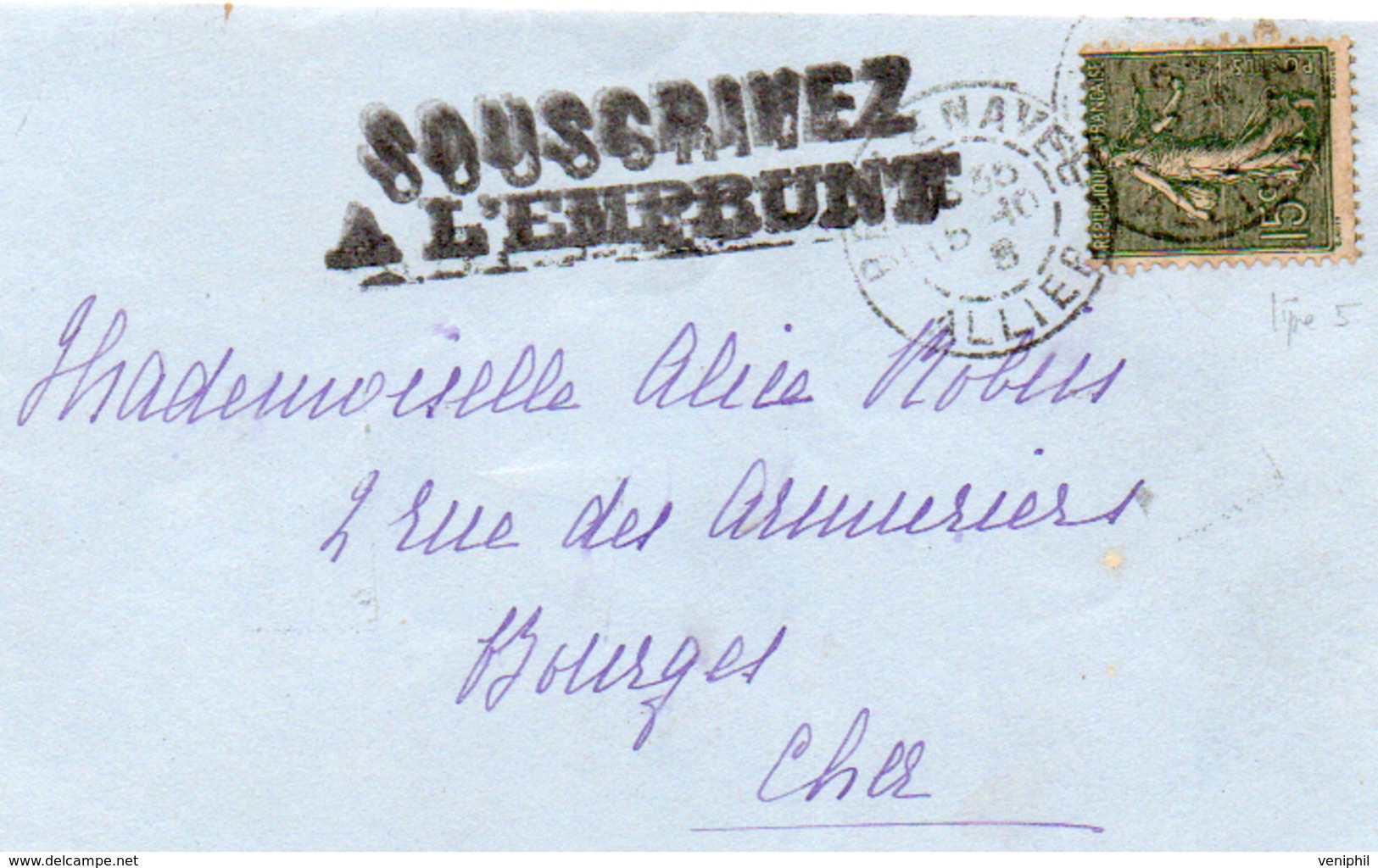 LETTRE AFFRANCHIE SEMEUSE LIGNEE N° 130 -CAD BELLENAVES -ALLIER + MARQUE LINEAIRE "SOUSCRIVEZ A L'EMPRUNT -1905 - 1877-1920: Semi-Moderne