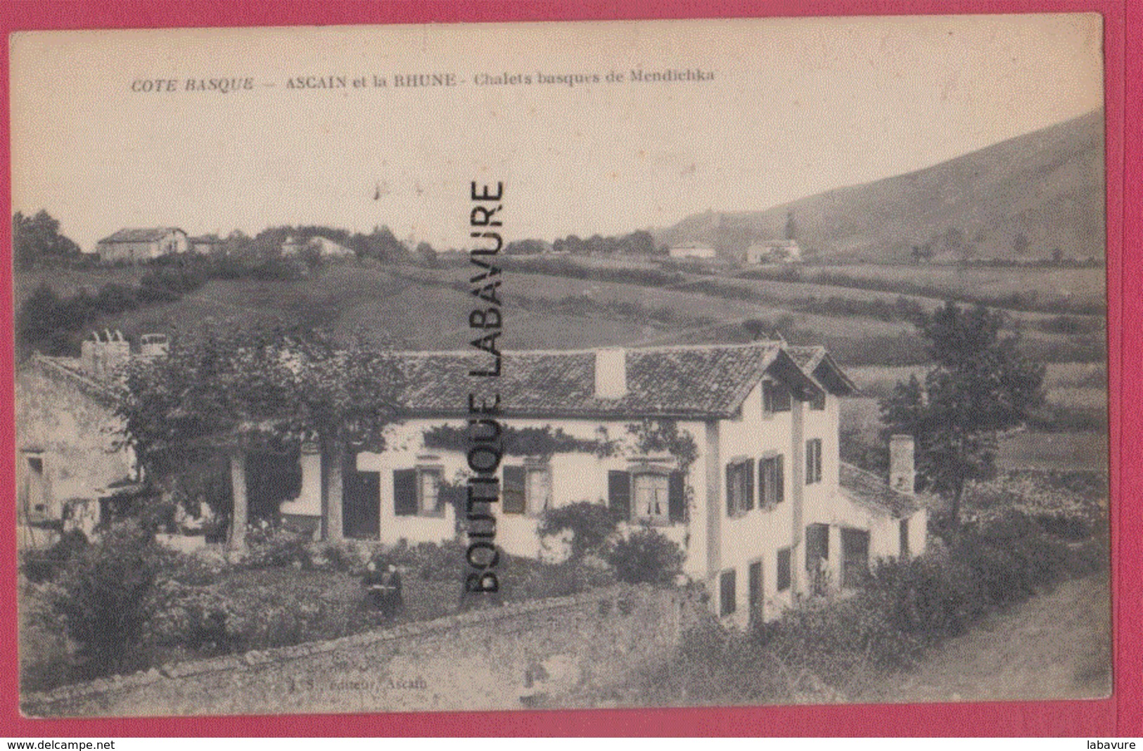 64 - ASCAIN Et La RHUNE--Chalets Basques De Mendichka - Ascain