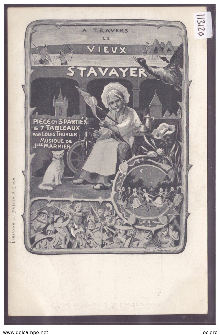 THEATRE - ESTAVAYER - A TRAVERS LE VIEUX STAVAYER - PIECE DE LOUIS THURLER - TB - Estavayer