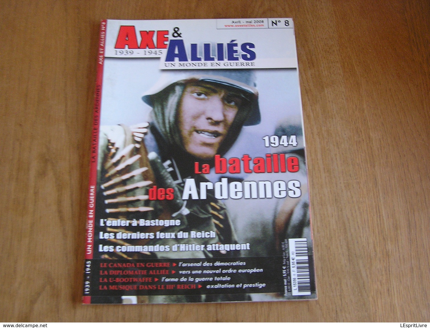 AXE ET ALLIES N° 8 Guerre 40 45 Bataille Des Ardennes Bastogne Commandos Hitler Musique 3 ème Reich US Mc Auliffe Canada - Oorlog 1939-45