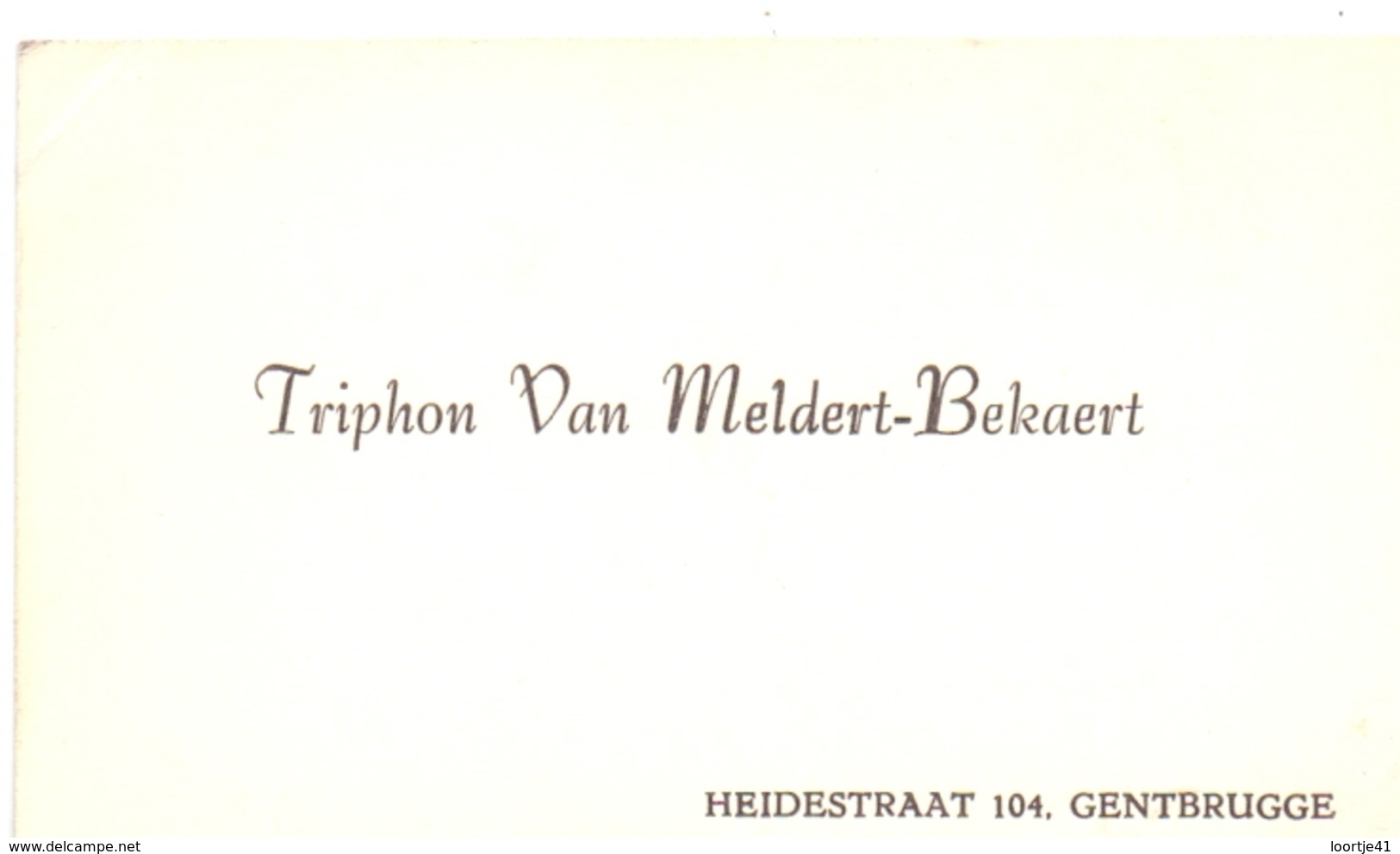 Visitekaartje - Carte Visite - Triphon Van Meldert - Bekaert - Gentbrugge - Cartes De Visite