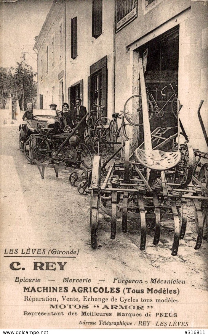 LES LEVES 33 GIRONDE CARTE PUBLICITAIRE C. REY MACHINES AGRICOLES MOTOS ARMOR - Autres & Non Classés