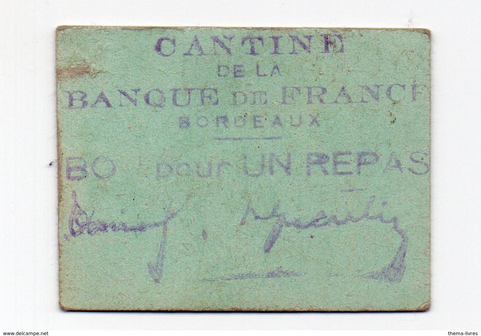 Bordeaux (33 Gironde)  Ticket De La Cantine De La BANQUE DE FRANCE  (PPP19934) - Non Classés