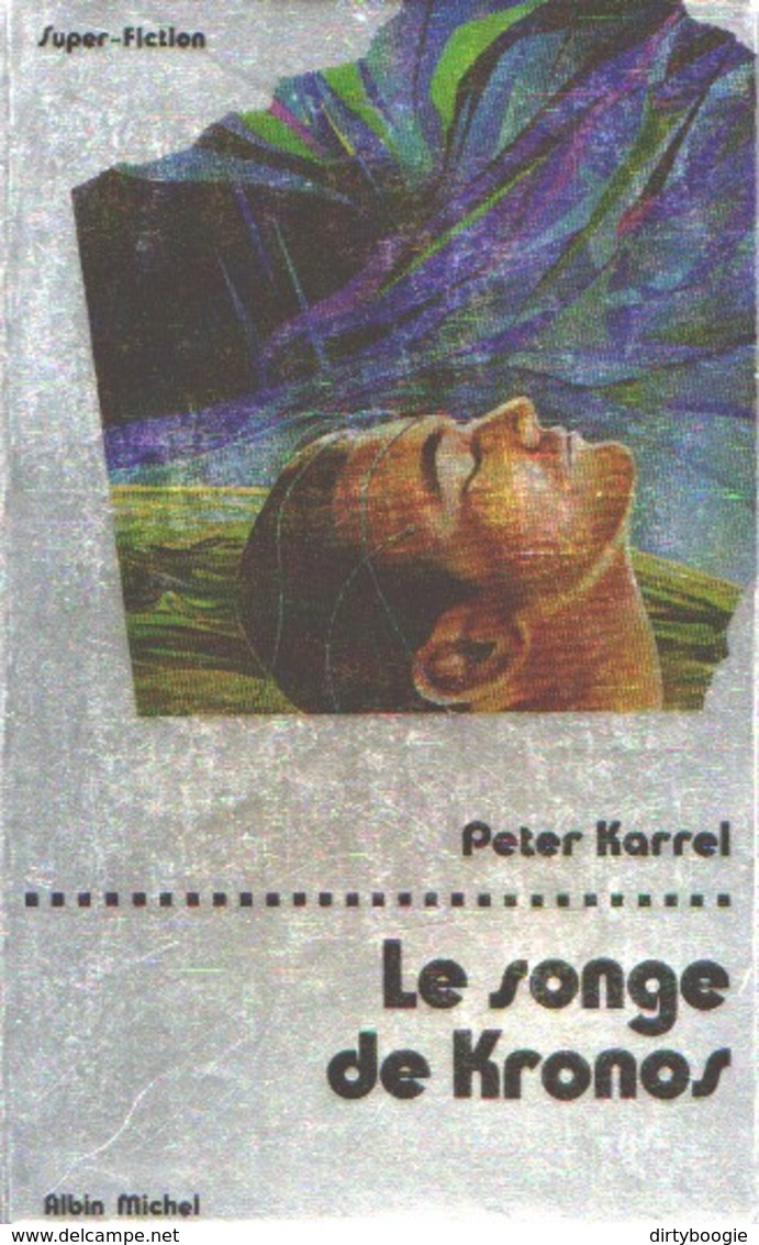 Peter KARREL - Le Songe De Kronos - ALBIN MICHEL - Albin Michel