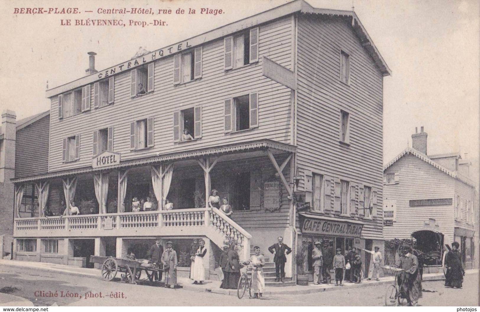 CPA : Berck Plage (62)  Central  Hotel Rue De La Plage Le Blévennec Propiétaire  Animation     Editeur Léon - Berck