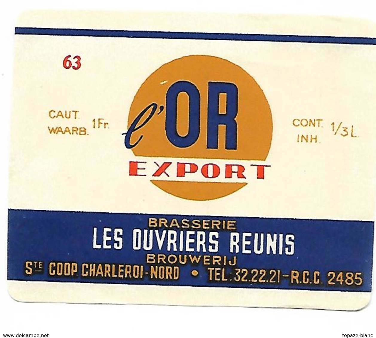 ETIQUETTE BIERE EXPORT / BR. LES OUVRIERS REUNIS / CHARLEROI - Beer