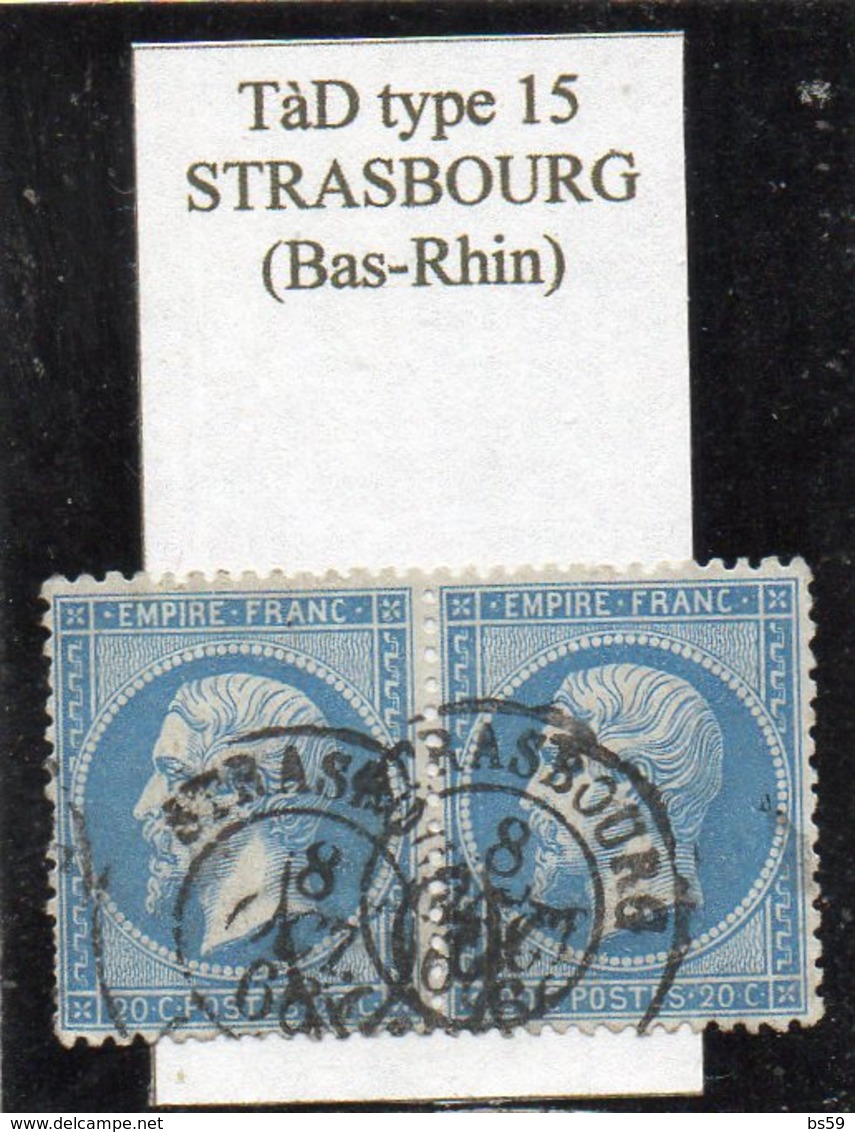 Bas-Rhin - N° 22 En Paire Obl TàD Type 15 Strasbourg - 1862 Napoléon III