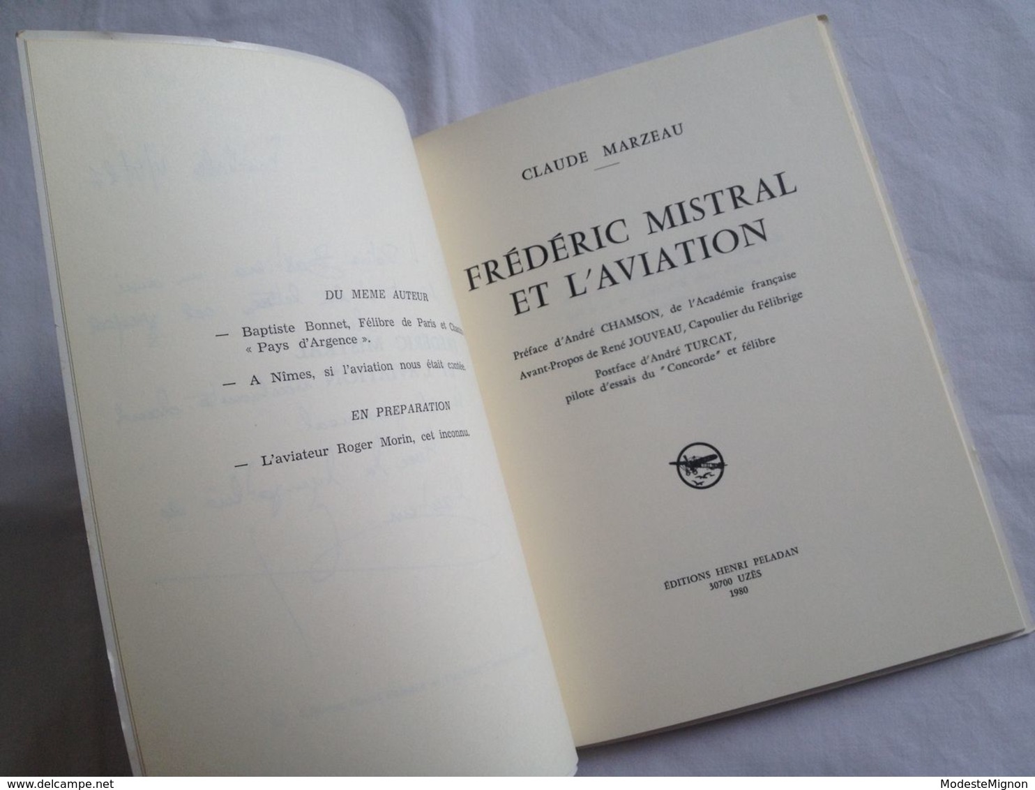 Frédéric Mistral Et L'aviation De Claude Marzeau ; A. Chamson (Préface) ; R. Jouveau (Avant-Propos) ; André Turcat - Aerei