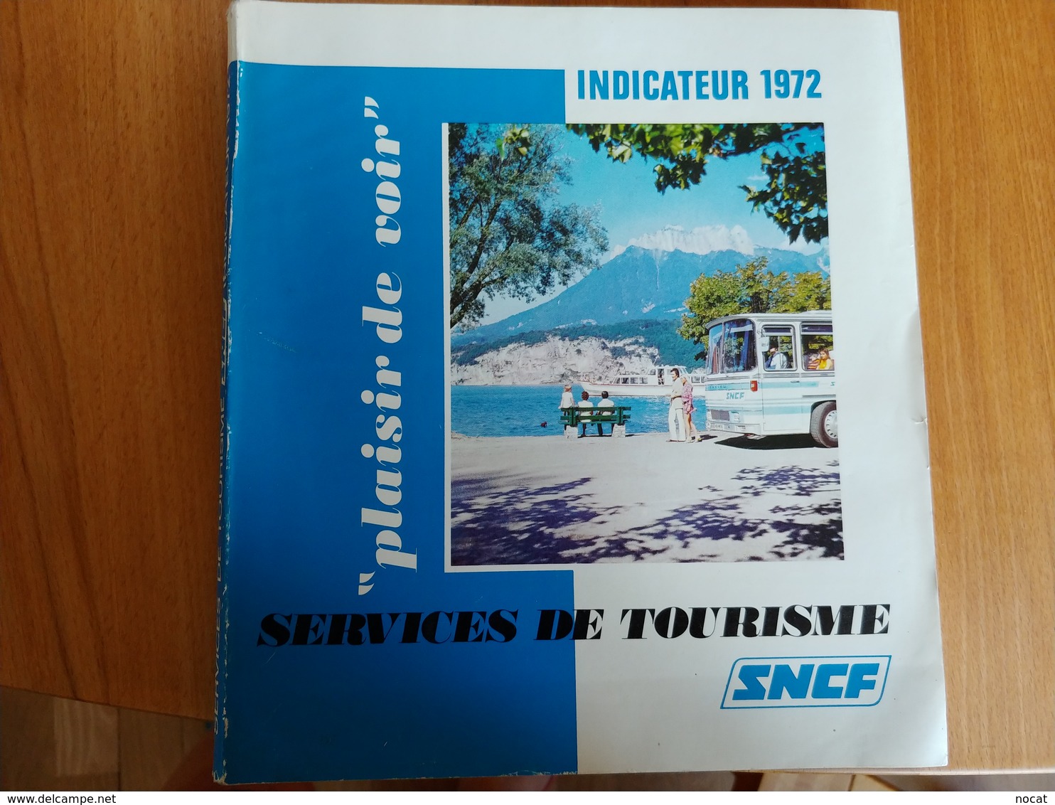 Services De Tourisme SNCF Indicateur 1972 Plaisir De Voir - Europe