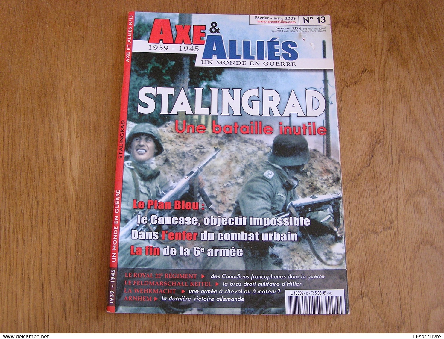 AXE ET ALLIES N° 13 Guerre 40 45 Stalingrad Front Russie Plan Bleu Caucase Royal 22 è Régiment Keitel Arhnem Werhmacht - Guerre 1939-45