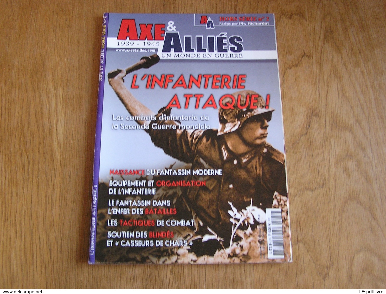 AXE ET ALLIES Hors Série N° 2 Guerre 40 45 Infanterie Fantassin Soldat Allemand Français Américain Russe Japonais Armée - Guerre 1939-45